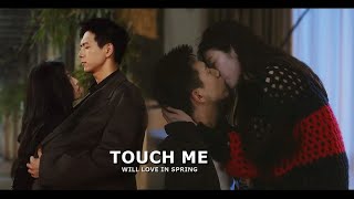 Touch me | Will Love in Spring