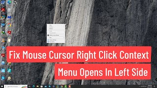 Fix Mouse Cursor Right Click Context Menu Opens in left Side in Windows 10/8/7