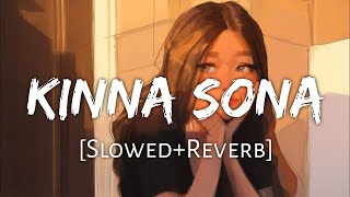 Kinna Sona (Slowed-Reverb) Sunil Kamath | Textaudio Lyrics | Lofi Song | Srk Lofi World
