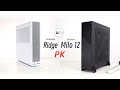 【白TV】新ITX機殼PK! Fractal Design Ridge vs SilverStone Milo 12