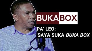 BUKA BOX I PA' LEO ; 'SAYA SUKA BUKA BOX' I