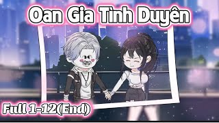 (Full VerSion) | Oan Gia Tình Duyên | NaoNaoVietSub