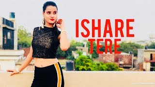 ISHARE TERE Song | Guru Randhawa | Dhvani Bhanushali | Dance Cover By Kanishka Talent Hub