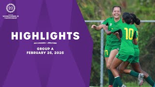 Group A Highlights, February 25 | 2025 Concacaf Women's U-20 Qualifiers