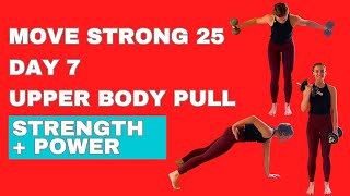 Move Strong 25 Program Day 7: 25-Minute Upper Body Pull Workout with Weights (Back and Biceps)