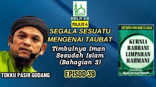 Tokku PG | KRLR 2.0 Episod 39 | Majlis 4: Segala Sesuatu Mengenai Taubat ( Siri 3 )