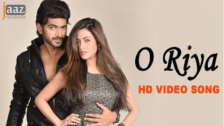 O Riya | Om | Nusraat Faria | Riya Sen | Savvy | Shadaab Hashmi | Hero 420 Bengali Movie 2016