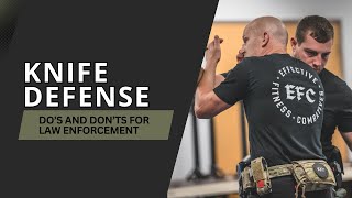 EFFECTIVE KNIFE DEFENSE FOR LAW ENFORCEMENT