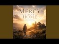 Mercy Calls Home