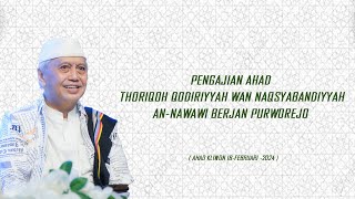 Pengajian Ahad TQN An-Nawawi Berjan ( Ahad Kliwon 18 Februari 2024 )