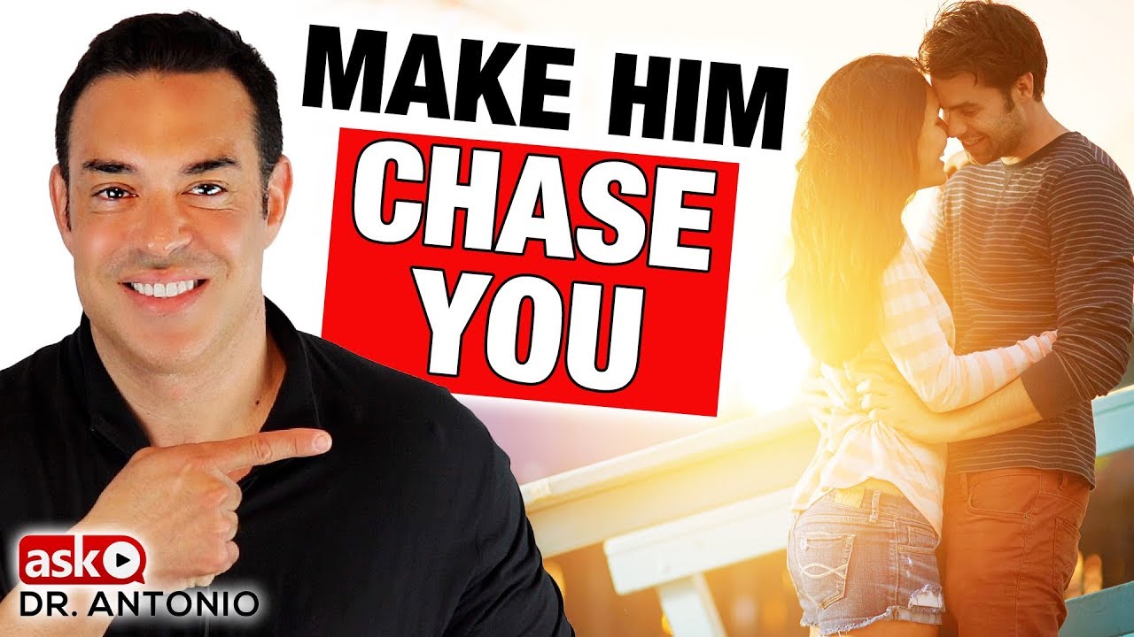 How To Make A Man Chase You - Six Powerful Tips - YouTube