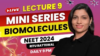 Biomolecules by Ritu Rattewal Lecture 9 | Free Mini Series on Biomolecules | NEET Biology | NEET2024