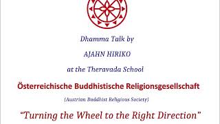 Ajahn Hiriko - Turning the Wheel to the Right Direction