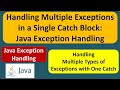 Handling Multiple Exceptions in a Single Catch Block: Java Exception Handling