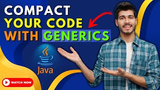 Generics in JAVA | Compact Your Code with Generics Class in JAVA