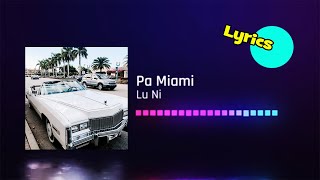 Pa Miami Lu Ni (lyrics) Modern Latin Pop Epidemic sound