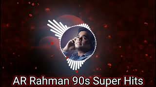 AR Rahman 90s | Super Hit Love Songs | AR Rahman Evergreen Songs | ar Rahman songs | Jukebox-1