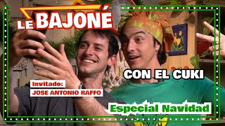 LE BAJONÉ + José Antonio Raffo | Capítulo 5 (Especial Navidad)