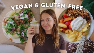 What I eat in a day ~ vegan \u0026 gluten-free (simple delicious meals)