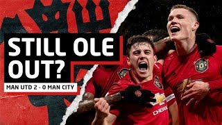 Still Ole Out? | Manchester United 2-0 Manchester City | United Review
