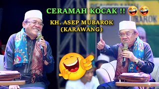 CERAMAH LUCU‼️🤣 KH. ASEP MUBAROK KARAWANG