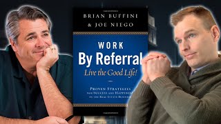 Mastering Referral Marketing: Brian Buffini's Blueprint (Work by Referral - Brian Buffini)