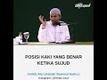 Posisi Kaki Ketika Sujud @ustadzabuusamah