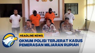 [HEADLINE NEWS (30/1/25)] -Sidang Kode Etik Polisi Digelar Usai Dugaan Pemerasan