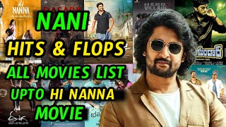 Natural Star Nani All Hits & Flops Movies List Upto HI NANNA Movie | Nani All Hits & Flops List