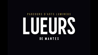 2nd édition ✺ Lueurs de Mantes 2024-2025