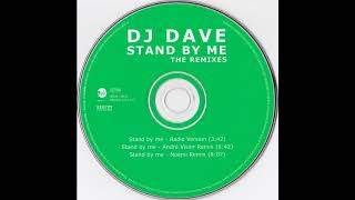 DJ Dave - Stand By Me (Radio Version)