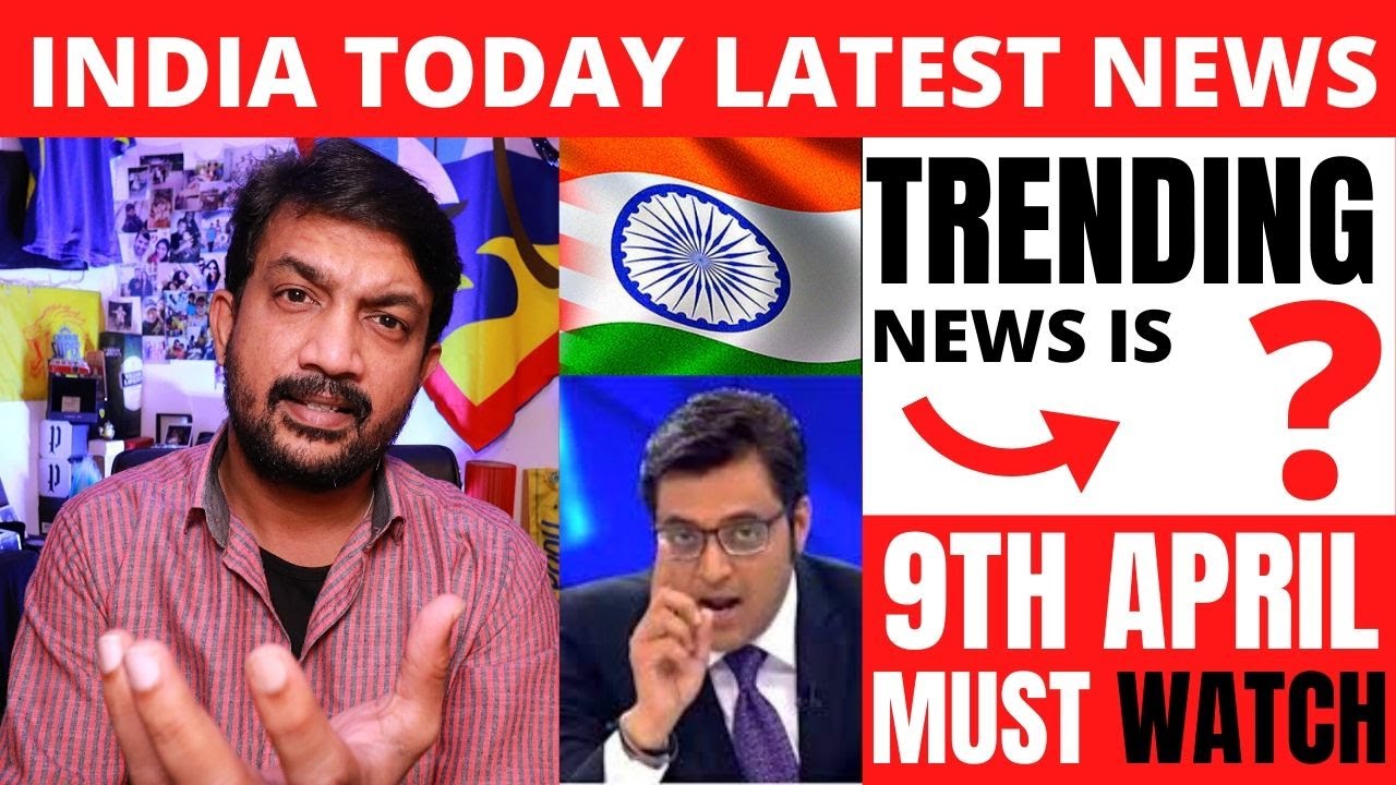 #INDIA NEWS TODAY AND THE LATEST TRENDING NEWS IS ??? 9th April 2020 ...