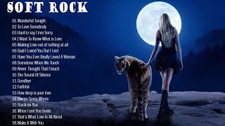 Soft Rock Classics - The Greatest Smooth Rock Hits Ever! - best songs of soft rock