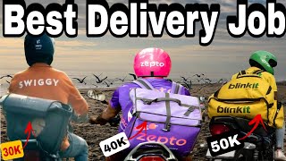 Which delivery job is best || Blinkit Zapto Instamart || best delivery app to work for || #techdp