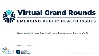 Virtual Grand Rounds: New Weight Loss Medications - Panacea or Pandora's Box