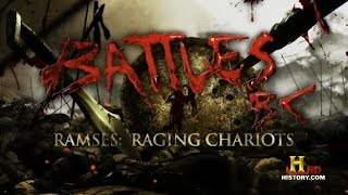 Battles BC - Ramesses Raging Chariots (S1E7)