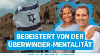 Israel: das Zuhause der Familie Oppliger | Tabea und Matthias Oppliger im Gespräch