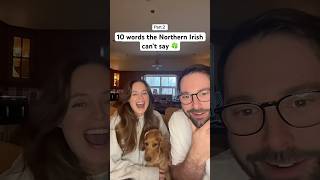 Getting my Northern Irish girlfriend to say these 10 words - Part 2 🤣🍀 #northernirishaccent