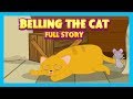 Belling The Cat  Full Story For Kids In English - Kids Hut Story Compilation