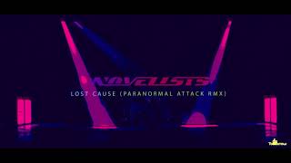 Novelists - Lost Cause (Paranormal Attack Remix)