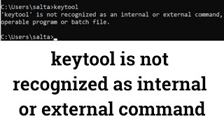 key tool is not recognized internal or external command
