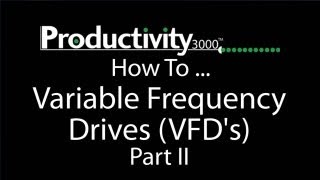 Productivity3000 How To Variable Frequency Drives (VFD's) Part 2 from AutomationDirect