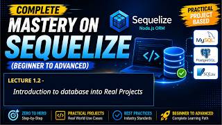 Understanding database in Real Projects | Sequelize Tutorial | Backend Mastery Hub
