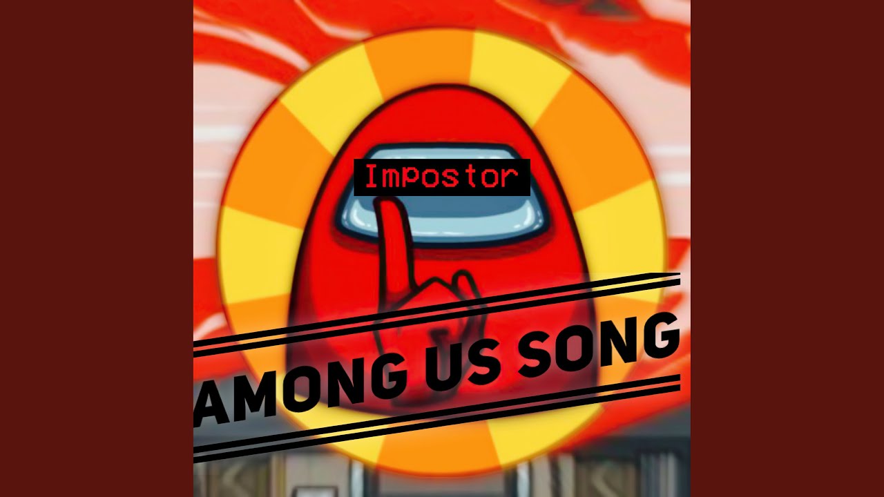 Among Us Song - Impostor - Itowngameplay | Shazam