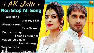 AK Jatti All Song | New Haryanvi Songs Haryanavi 2021 | Top Hits Best Song Collection Non Stop Hits