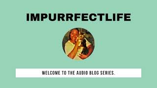 Welcome to the audio blog series!