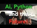 Ai, Python and the Future Ai, Python and the Future