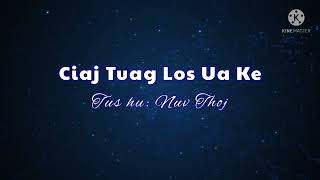 Ciaj Tuag Los Ua Ke - Nou Thao