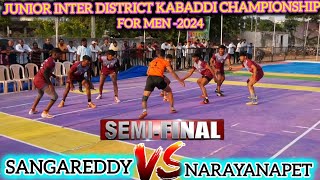 SANGAREDDY vs NARAYANPET | SEMI FINAL | 50th JUNIOR INTER DISTRICT KABADDI CHAMPIONSHIP FOR MEN-2024