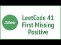 leetCode #41 First Missing Positive  | JSer - algorithm and JavaScript